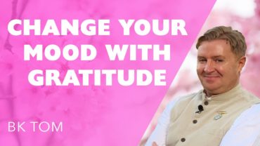 Change Your Mood With Guided Gratitude Meditation: BK Tom