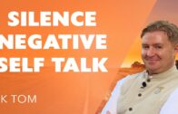 Silence Negative Self Talk